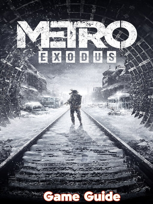 Title details for Metro Exodus Guide & Walkthrough by Raymond  M. Thames - Available